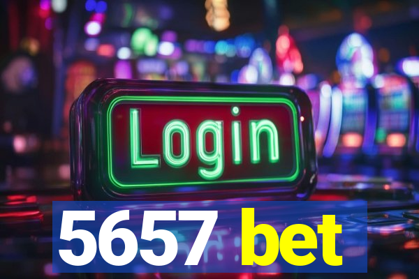 5657 bet